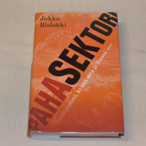 Jukka Rislakki Paha sektori - Atomipommi, kylmä sota ja Suomi